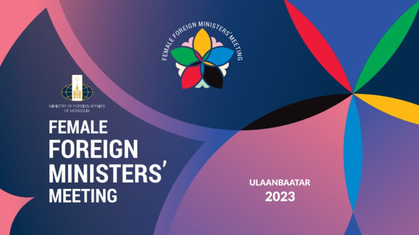 Mongolia will host a Female Foreign Ministers' Meeting on June 29-30