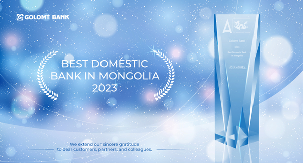 Golomt Bank is named as Mongolia's best domestic bank 2023 by Asiamoney